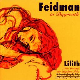 Lilith/Feidman in Bayreuth