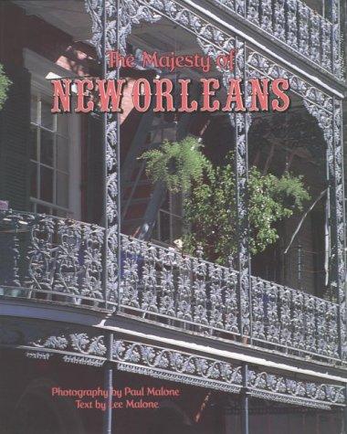 The Majesty of New Orleans (Majesty Architecture)