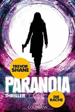 Die Rache: Paranoia 2 - Thriller