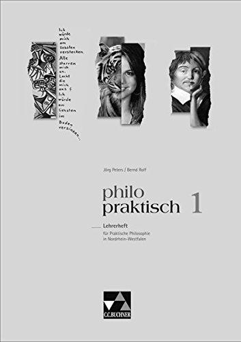 philopraktisch / philopraktisch LH 1: Unterrichtswerk für Praktische Philosophie in Nordrhein-Westfalen