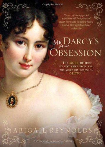 Mr Darcy's Obsession (Pride & Prejudice Continues)