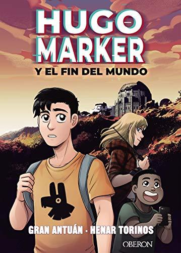 Hugo Marker y el fin del mundo (Libros singulares)