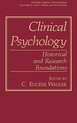 Clinical Psychology: Historical and Research Foundations (Nato Science Series B:)