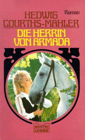 Die Herrin von Armada.