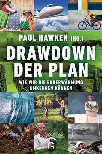 Drawdown - der Plan: Wie wir die Erderwärmung umkehren können