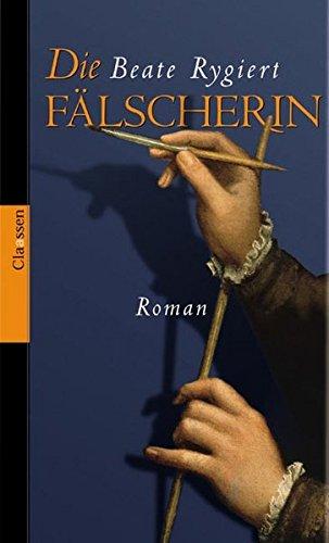 Die Fälscherin: Roman