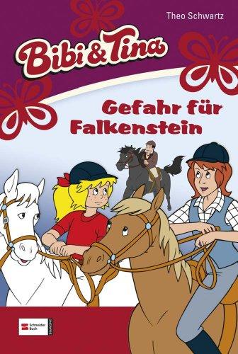 Bibi & Tina, Band 23: Gefahr für Falkenstein (Bibi und Tina, Band 23)