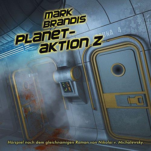 30: Planetaktion Z