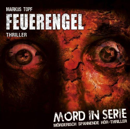 Mord in Serie: Feuerengel