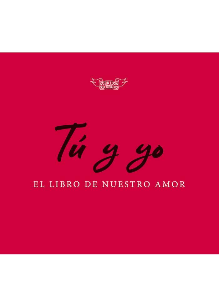 Tú y yo, el libro de nuestro amor (LITERATURA INFANTIL - El Duende Verde)