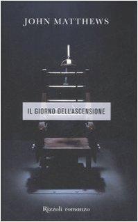 Il giorno dell'ascensione (Rizzoli best)