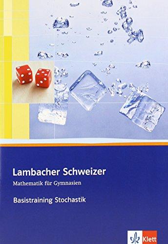 Lambacher Schweizer Basistraining Stochastik: Arbeitsheft plus Lösungen für die Sekundarstufe II