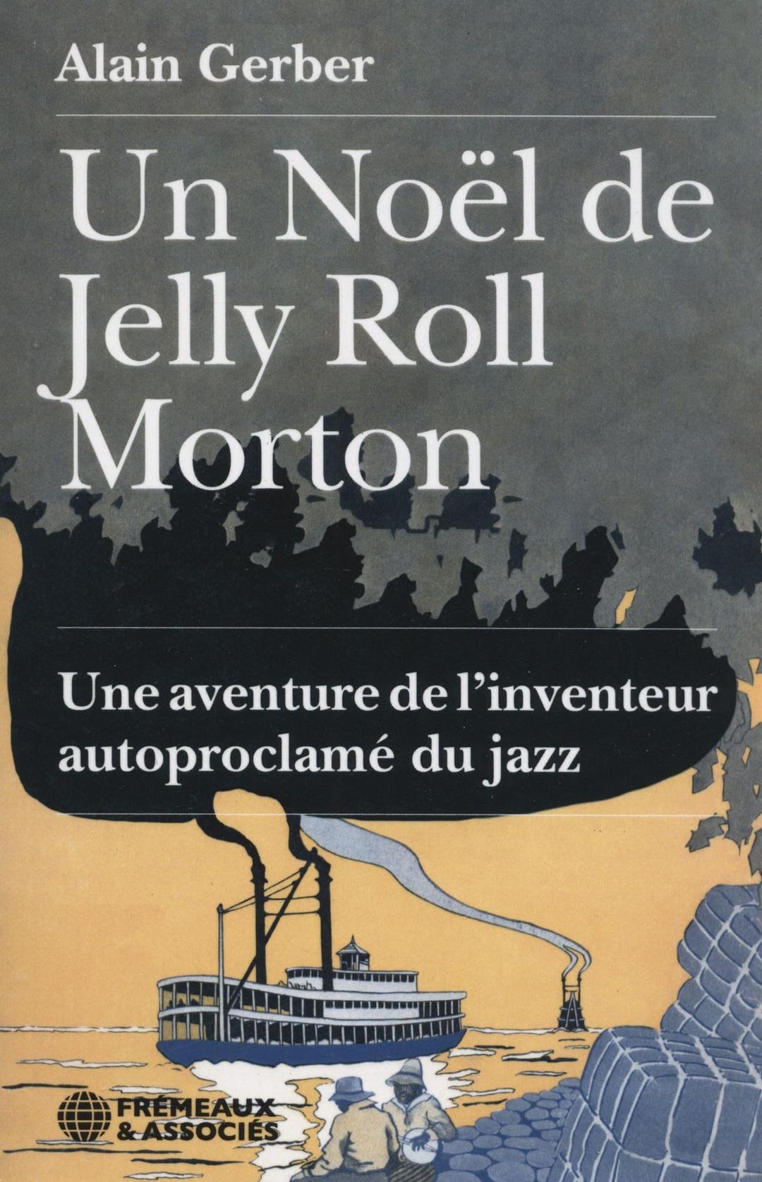 Un Noël de Jelly Roll Morton : une aventure de l'inventeur autoproclamé du jazz