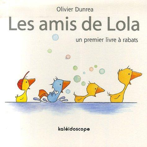 Les amis de Lola : un premier livre à rabats