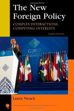 The New Foreign Policy: Complex Interactions, Competing Interests (New Millennium Books in International Studies)