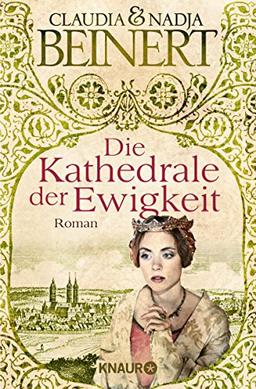 Die Kathedrale der Ewigkeit: Roman