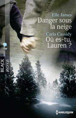 Danger sous la neige. Où es-tu, Lauren ?