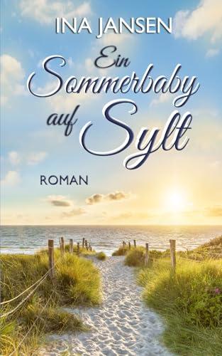 Ein Sommerbaby auf Sylt (Sylter Liebe 4)