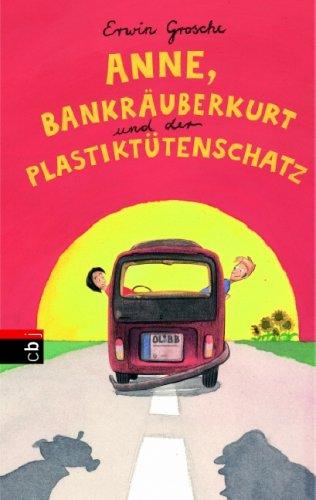 Anne, Bankräuberkurt und der Plastiktütenschatz