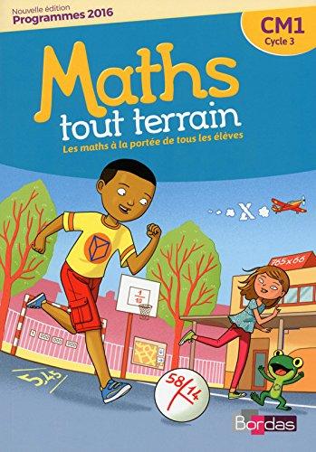 Maths tout terrain CM1, cycle 3 : programmes 2016