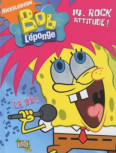 Bob l'éponge : la BD !. Vol. 14. Rock attitude !