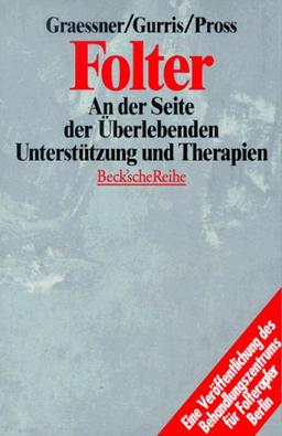 Folter. An der Seite der Überlebenden. Unterstützung und Therapien