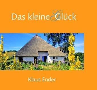 Das kleine Glück: 37 Gedichte und Aphorismen