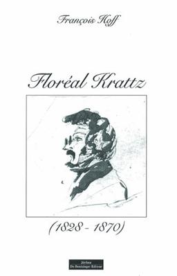 Floréal Krattz : 1828-1870