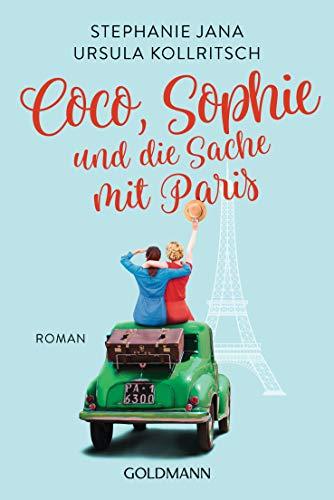 Coco, Sophie und die Sache mit Paris: Roman