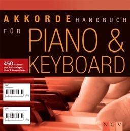 Akkordehandbuch für Piano & Keyboard. 450 Akkorde zum Nachschlagen, Üben & Komponieren