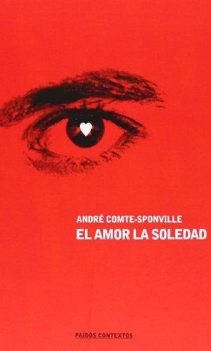 El amor, la soledad (Contextos, Band 68)