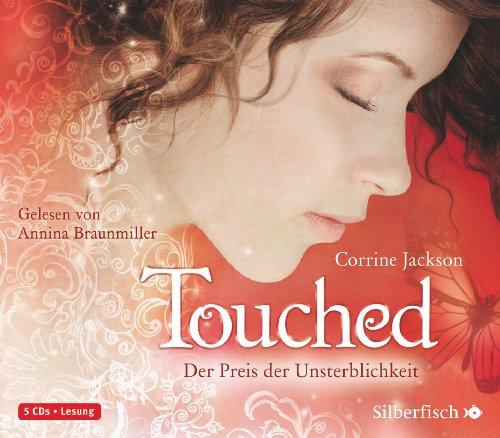 Touched, Band 1: Der Preis der Unsterblichkeit: : 5 CDs