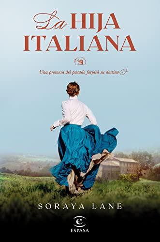 La hija italiana (Serie Las hijas perdidas 1) (Espasa Narrativa, Band 1)