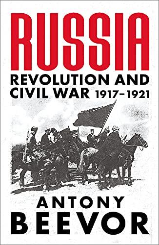 Russia: Revolution and Civil War 1917-1921