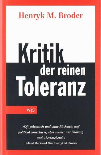 Kritik der reinen Toleranz