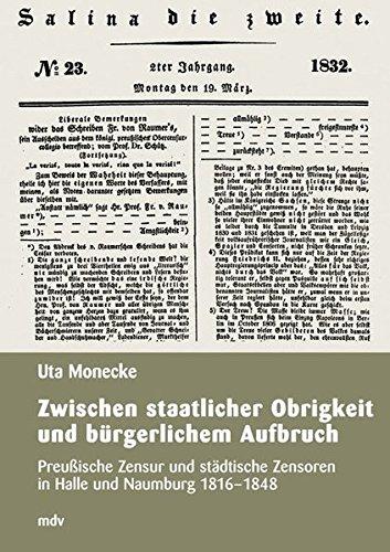 Zwischen staatlicher Obrigkeit und bürgerlichem Aufbruch (Forschungen zur hallischen Stadtgeschichte)