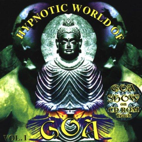 Hypnotic World of Goa Vol.1