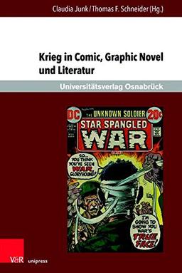 Krieg in Comic, Graphic Novel und Literatur (Krieg und Literatur /War and Literature, Band 24)