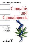 Cannabis und Cannabinoide. Pharmakologie, Toxikologie und therapeutisches Potential