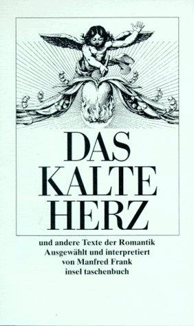 Das kalte Herz. Texte der Romantik.