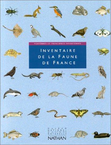 Inventaire de la faune de France : vertébrés et principaux invertébrés