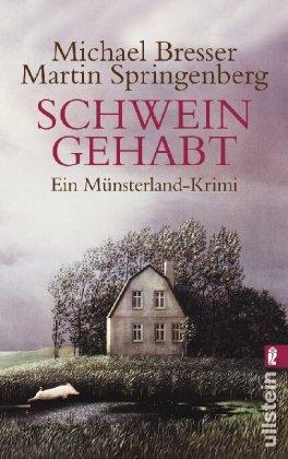 Schwein gehabt: Ein Münsterland-Krimi (Ein Dieter-Nannen-Krimi)