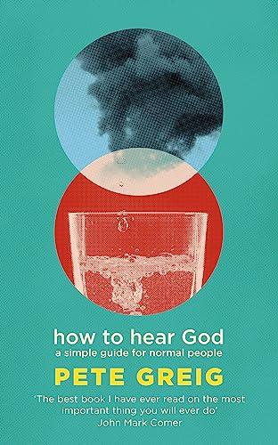 How to Hear God: A Simple Guide for Normal People