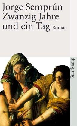 Zwanzig Jahre und ein Tag: Roman (suhrkamp taschenbuch)