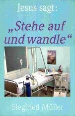 Jesus sagt: "Stehe auf und wandle"