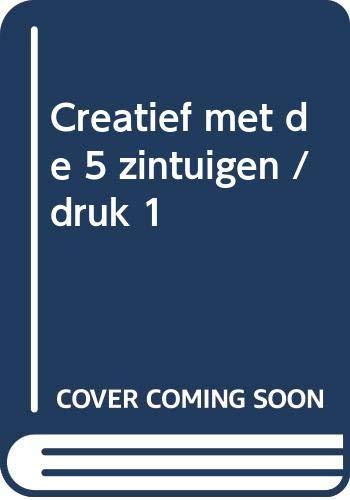 Creatief met de 5 zintuigen (ACTIEF IN DE NATUUR)