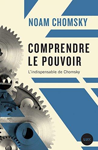 Comprendre le pouvoir - L'indispensable de Chomsky