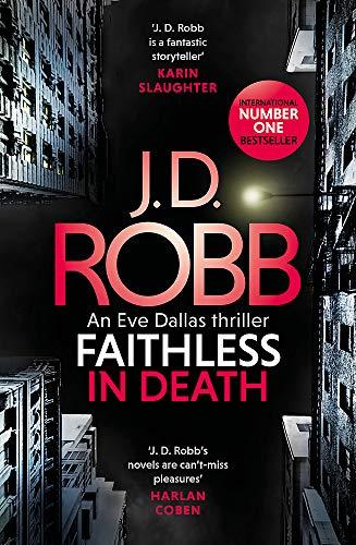 Faithless in Death: An Eve Dallas thriller (Book 52)