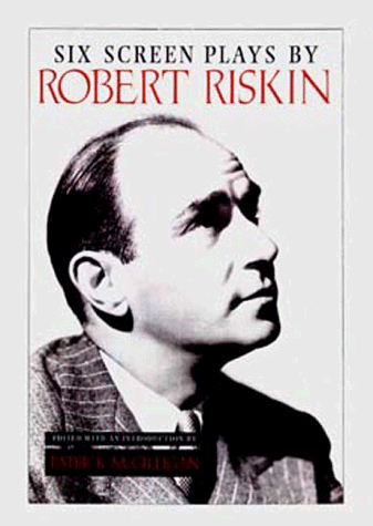 Six Screenplays by Robert Riskin