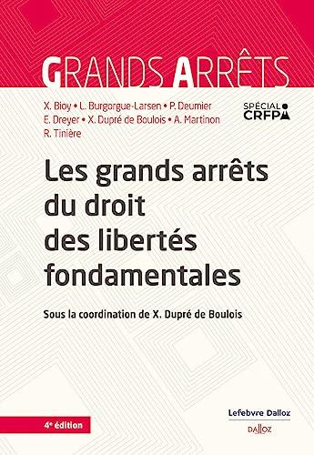 Les grands arrêts du droit des libertés fondamentales